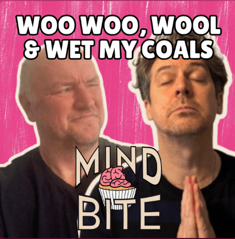 Woo Woo, Wool & Wet My Coals
